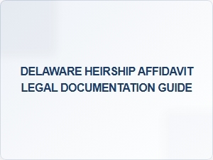 Delaware Heirship Affidavit Legal Documentation Guide